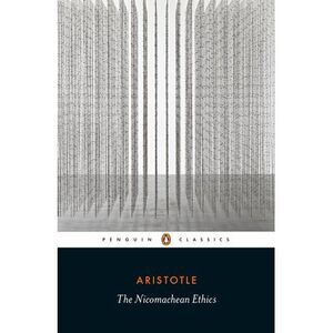 The Nicomachean Ethics -- Aristotle